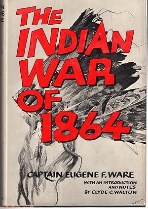 Bild des Verkufers fr The Indian War of 1864 zum Verkauf von Dorley House Books, Inc.