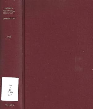 Bild des Verkufers fr Transactions of the American Philological Association. Volume 137/1 e 2 - 2007 zum Verkauf von Biblioteca di Babele