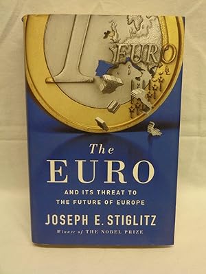 Immagine del venditore per The Euro: And its Threat to the Future of Europe venduto da Timbo's Books & Collectables