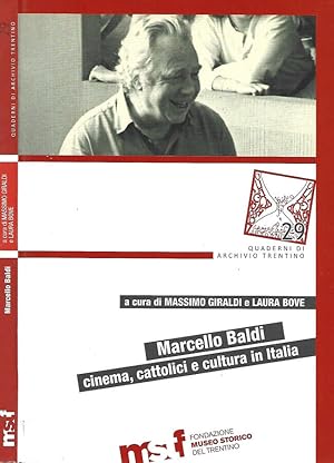 Bild des Verkufers fr Marcello Baldi cinema, cattolici e cultura in Italia zum Verkauf von Biblioteca di Babele