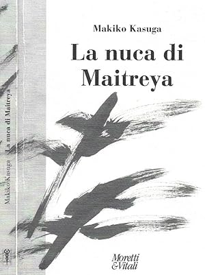 Bild des Verkufers fr La nuca di Maitreya zum Verkauf von Biblioteca di Babele