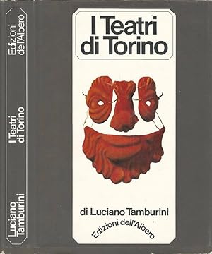 Seller image for I teatri di Torino Storia e cronache for sale by Biblioteca di Babele