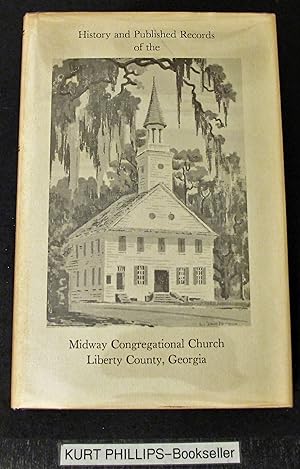 History and Published Records of the Midway Congregational Church, Liberty County, Georgia