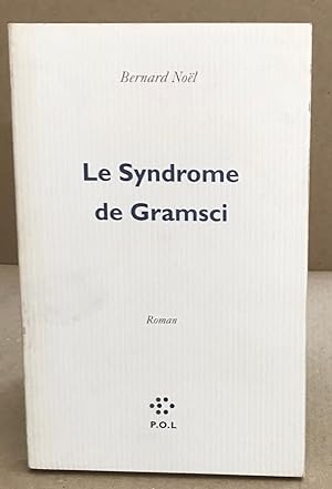 Bild des Verkufers fr Le Syndrome de Gramsci zum Verkauf von librairie philippe arnaiz
