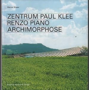 Bild des Verkufers fr Zentrum Paul Klee, Renzo Piano, ArchiMorphose. zum Verkauf von Antiquariat Jenischek