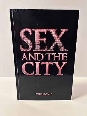 Image du vendeur pour Sex and the City: The Movie [FIRST EDITION, FIRST PRINTING] mis en vente par Vero Beach Books