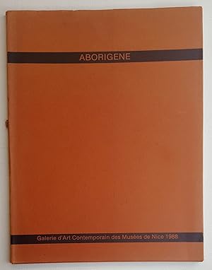 ABORIGÈNE. Bathurst et Melville Islands - Desert central - Groote Eylandt - Kimberley - Nouvelles...