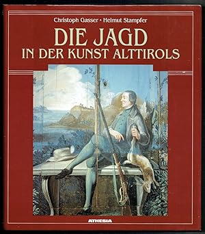 Seller image for Die Jagd in der Kunst Alttirols. for sale by Antiquariat Dietmar Brezina