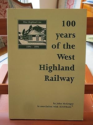 100 years of the West Highland Railway
