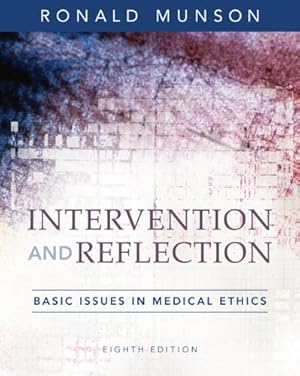 Seller image for Intervention and Reflection: Basic Issues in Medical Ethics for sale by Reliant Bookstore