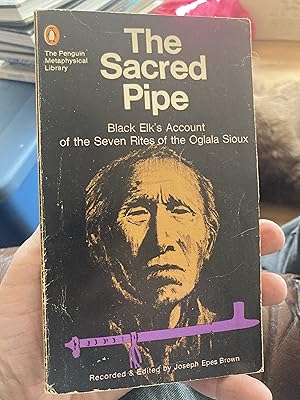 Imagen del vendedor de Sacred Pipe: Black Elk's Account of the Seven Rites of the Oglala Sioux a la venta por A.C. Daniel's Collectable Books