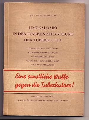 Umckaloabo in der inneren Behandlung der Tuberkulose. Darlegung des Verfahrens, klinische Beobach...