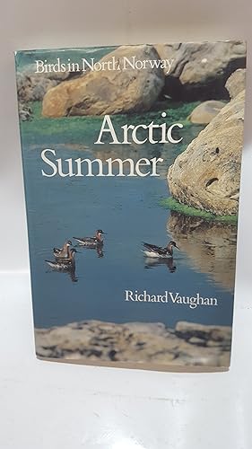 Bild des Verkufers fr Arctic Summer: Birds in North Norway zum Verkauf von Cambridge Rare Books