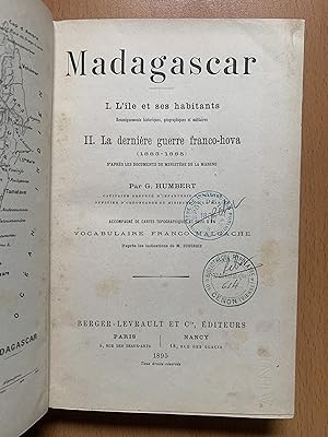 Madagascar - I L'Ile et ses habitants Renseignements historiques, géographiques et militaires - I...