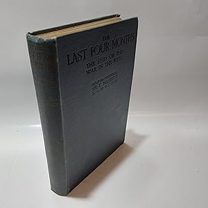 Immagine del venditore per The Last Four Months; The End of the War in the West venduto da Cambridge Rare Books