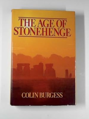 Image du vendeur pour The age of Stonehenge mis en vente par Cotswold Internet Books