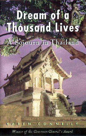 Bild des Verkufers fr The Dream of a Thousand Lives: A Sojourn in Thailand zum Verkauf von Reliant Bookstore