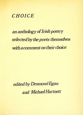 Bild des Verkufers fr Choice: An anthology of Irish poetry selected by the poets themselves with a comment on their choice zum Verkauf von Kennys Bookshop and Art Galleries Ltd.