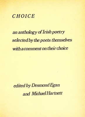 Bild des Verkufers fr Choice: An anthology of Irish poetry selected by the poets themselves with a comment on their choice zum Verkauf von Kennys Bookstore