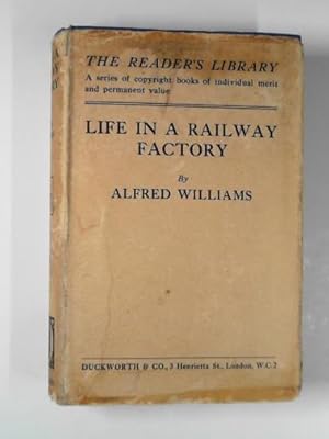 Seller image for Life in a railway factory for sale by Cotswold Internet Books