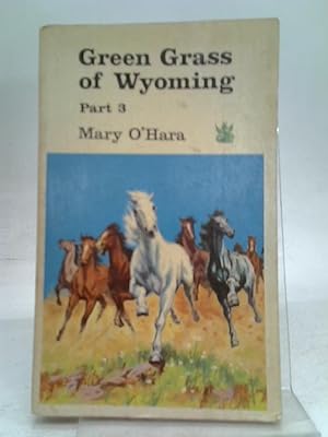 Seller image for Green Grass of Wyoming, Part 3 for sale by World of Rare Books