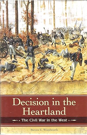 Decision in the Heartland: The Civil War in the West (Reflections on the Civil War Era) (Signed b...