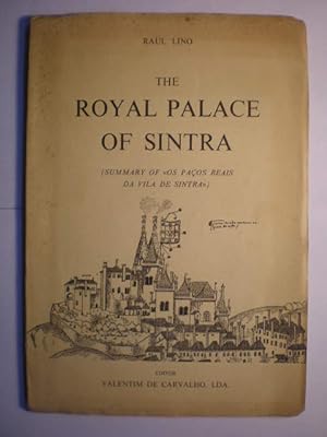 The Royal Palace of Sintra ( Summary of "Os Paços Reais da Vila de Sintra )