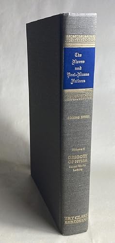 A Select Library of Nicene and Post-Nicene Fathers of the Christian Church, Vol. 5: Gregory of Ny...