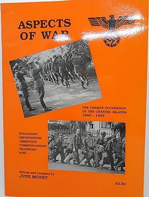Bild des Verkufers fr Aspects Of War The German Occupation Of The Channel Islands 1940-1945 zum Verkauf von Juniper Books