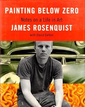 Imagen del vendedor de Painting Below Zero: Notes on a Life in Art a la venta por LEFT COAST BOOKS