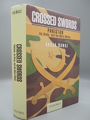 Seller image for Crossed Swords: Pakistan, its Army, and the Wars Within. for sale by ROBIN SUMMERS BOOKS LTD