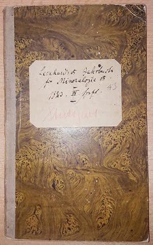 Neues Jahrbuch für Mineralogie, Geognosie, Geologie und Petrefaktenkunde. Jahrgang 1843. 4. Heft.