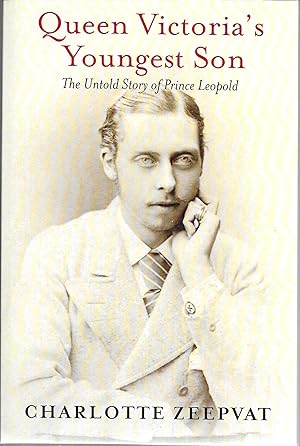 Seller image for Queen Victoria's Youngest Son: The Untold Story of Prince Leopold for sale by GLENN DAVID BOOKS