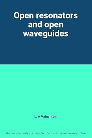 Image du vendeur pour Open resonators and open waveguides mis en vente par Ammareal