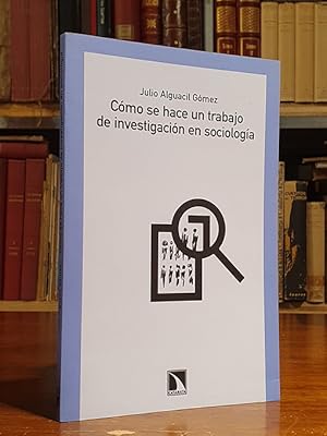 Imagen del vendedor de C�mo se hace un trabajo de investigaci�n en sociolog�a. a la venta por Libros Bosch