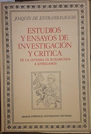 ESTUDIOS Y ENSAYOS DE INVESTIGACION Y CRITICA DE LA LEYENDA DE ROSAMUNDA A JOVELLANOS.