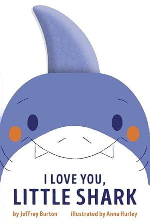 Bild des Verkufers fr I Love You, Little Shark zum Verkauf von GreatBookPrices