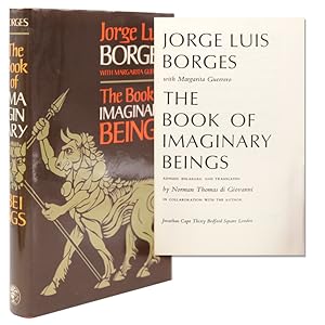 Imagen del vendedor de The Book of Imaginary Beings . Revised, Enlarged and Translated by Norman Thomas di Giovanni a la venta por James Cummins Bookseller, ABAA
