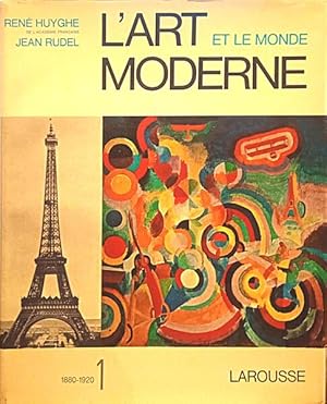 L'ART ET LE MONDE MODERNE. [2 VOLS.]