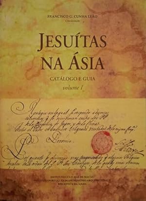 JESUÍTAS NA ÁSIA, CATÁLOGO E GUIA. [2 VOLS.]