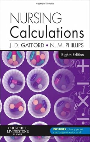 Immagine del venditore per Nursing Calculations (8th Edition) venduto da WeBuyBooks