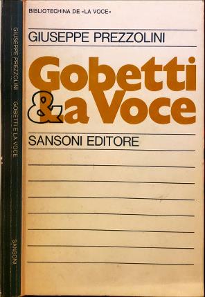 Imagen del vendedor de Gobetti e "La Voce". a la venta por Libreria La Fenice di Pietro Freggio