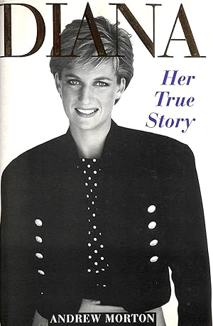 Seller image for Diana: Her True Story for sale by M Godding Books Ltd