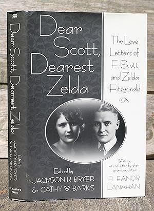 Bild des Verkufers fr Dear Scott, Dearest Zelda: The Love Letters of F. Scott and Zelda Fitzgerald zum Verkauf von Possum Books