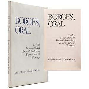 Imagen del vendedor de Borges, Oral. El libro. La inmortalidad. Emanuel Swedenborg. El cuento policial. El tiempo a la venta por The Old Mill Bookshop