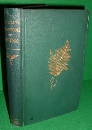 A GEOGRAPHICAL HANDBOOK OF ALL THE KNOWN FERNS WITH TABLES TO SKOW THEIR DISTRIBUTION