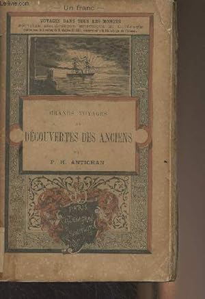 Seller image for Grands voyages de dcouvertes des anciens - "Voyages dans tous les mondes" for sale by Le-Livre