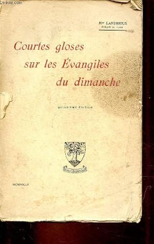 Seller image for Courtes gloses sur les Evangiles du dimanche - 15e dition. for sale by Le-Livre