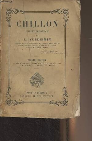 Bild des Verkufers fr Chillon, Etude historique - Seconde dition zum Verkauf von Le-Livre