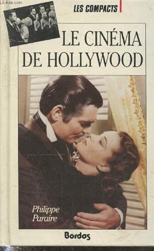 Image du vendeur pour Le cinma de Hollywood (Collection "Les Compacts") - avec envoi d'auteur mis en vente par Le-Livre